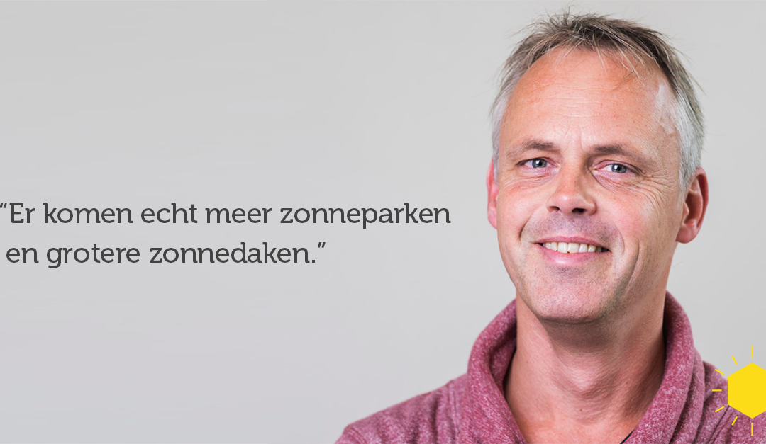 “Er komen echt meer zonneparken en grotere zonnedaken.”