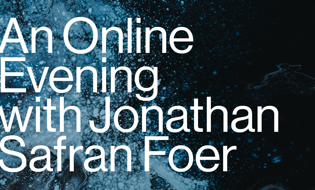 STRP Scenario #9: an online evening with Jonathan Safran Foer