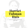 Harriet Tubman Huis