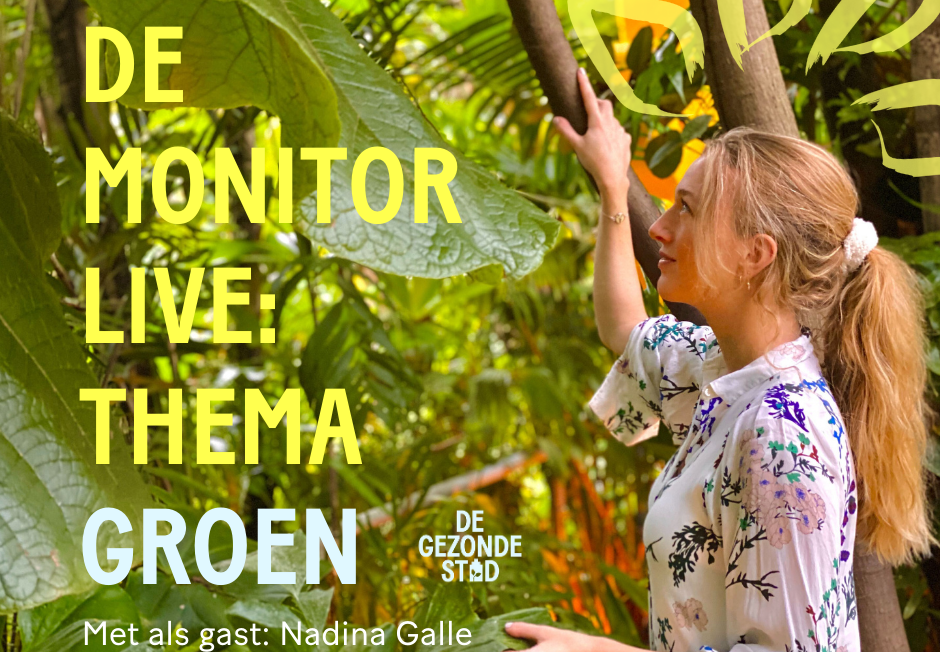 Kopie van De Monitor Live_ Thema Groen – Nadina Galle (2)