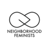 Neighborhood Feminists