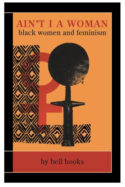ain-t-i-a-woman-black-women-and-feminism-by-bell-hooks-24011020370117_600x600_crop_center
